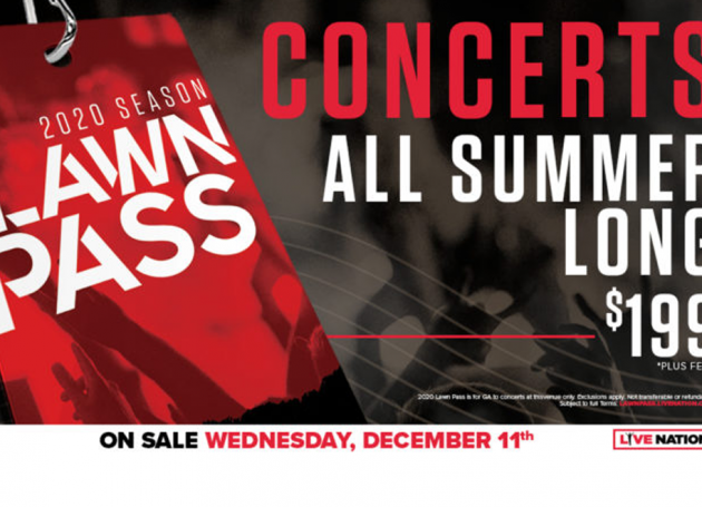Live Nation Announces 2020 Lawn Pass – Unlimited Access to Outdoor Summer Concerts For $199