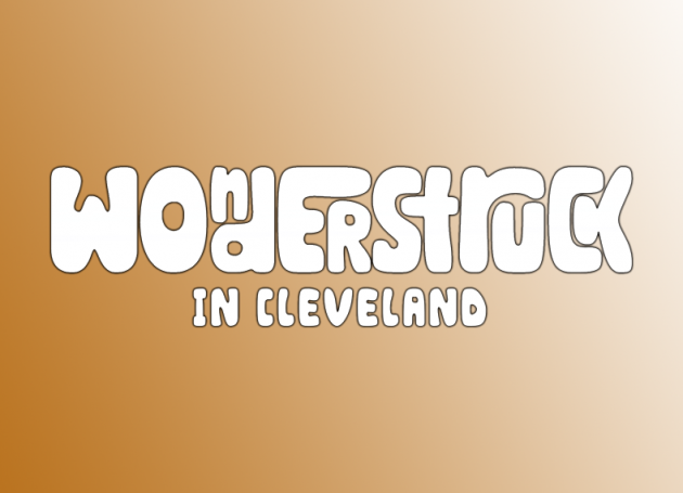 Wonderstruck In Cleveland
