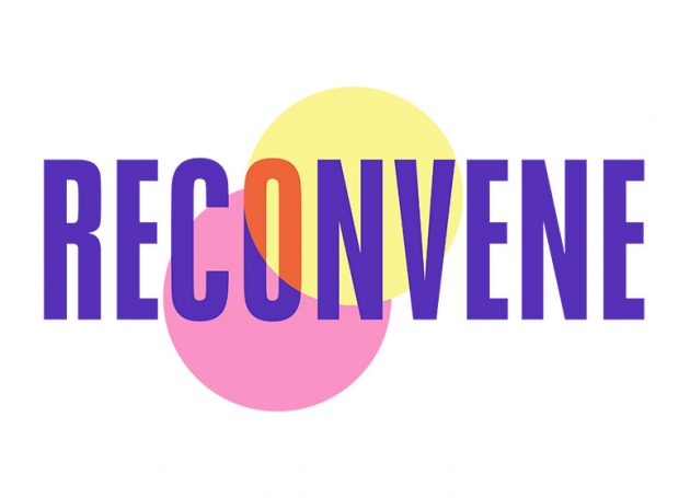 Reconvene