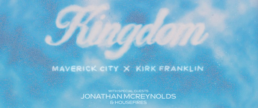 Maverick City Music And Kirk Franklin Team Up For Contemporary Christian 'Kingdom' Tour