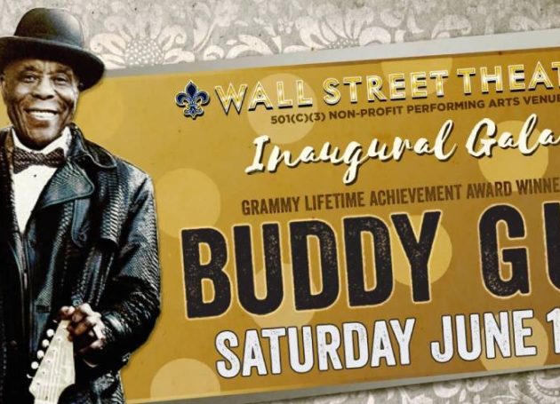 The Wall Street Theater Announces Inaugural Gala Featuring Blues Great Buddy Guy