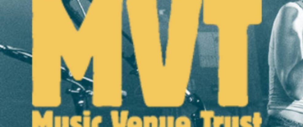 Music Venue Trust (MVT) Announces Second Round of Grant Recipients For Grassroots Music Venues