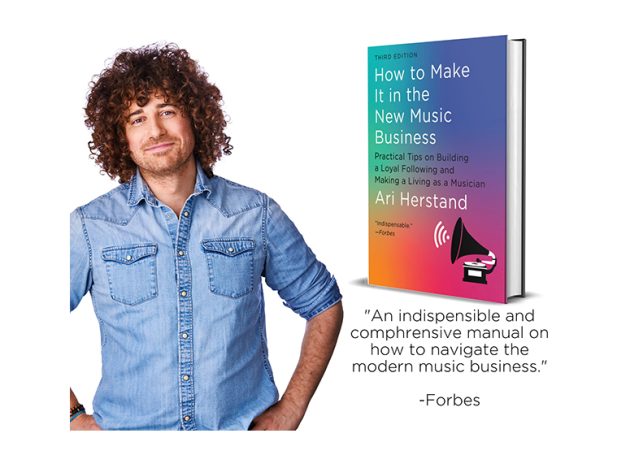 Ari Herstand’s ‘How To Make It In The New Music Business’ Gets A Major Makeover