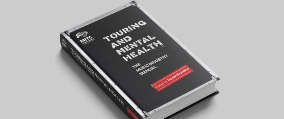 'Touring and Mental Health: The Music Industry Manual' Set To Be Published This Spring