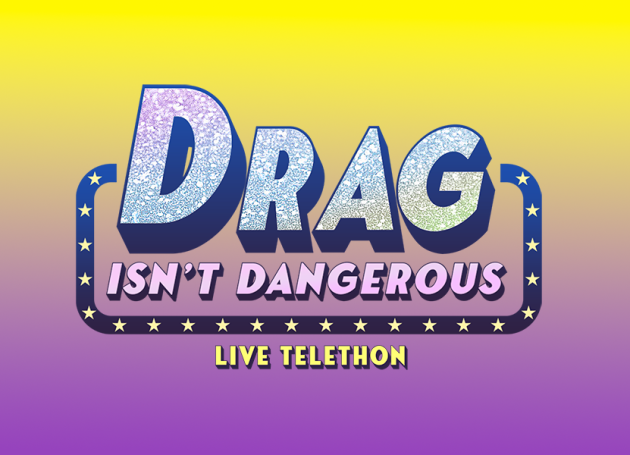 Producer Entertainment Group Organizes The Drag Isn't Dangerous Telethon To Help Battle Intolerance