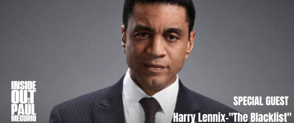 The Inside Out Podcast With Paul Mecurio: Harry Lennix - "The Blacklist," "Batman v. Superman," "Justice League," "Billions"