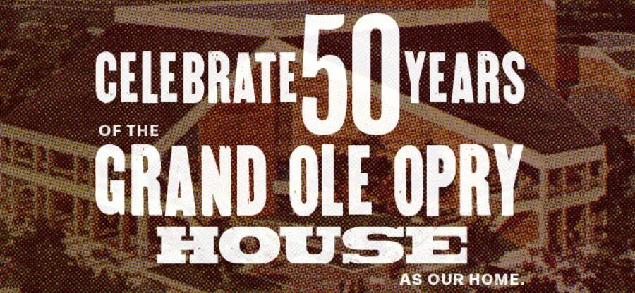 The Grand Ole Opry House To Celebrate 50th Anniversary In March