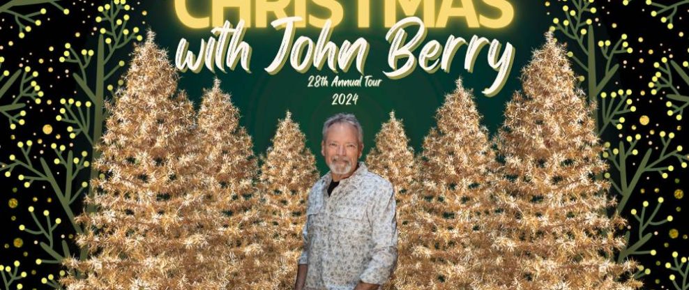 Grammy Award-Winning Singer John Berry Announces 28th Annual Christmas Tour